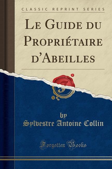 Front cover_Le Guide du Propriétaire d'Abeilles (Classic Reprint)