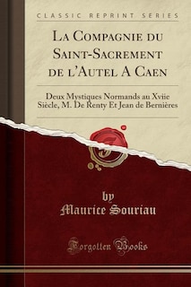 Front cover_La Compagnie du Saint-Sacrement de l'Autel A Caen