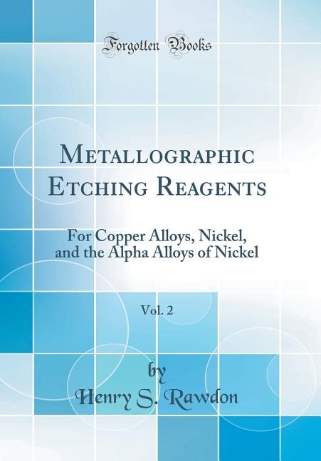 Couverture_Metallographic Etching Reagents, Vol. 2