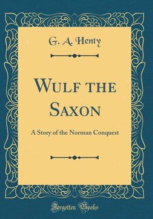 Front cover_Wulf the Saxon