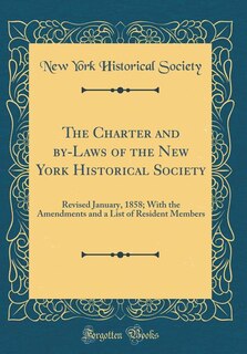 Front cover_The Charter and by-Laws of the New York Historical Society