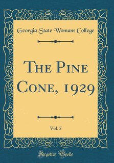 Couverture_The Pine Cone, 1929, Vol. 5 (Classic Reprint)