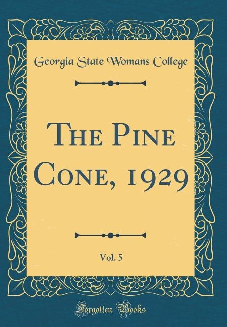 Couverture_The Pine Cone, 1929, Vol. 5 (Classic Reprint)
