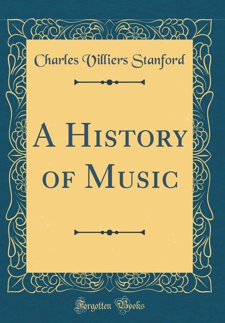 A History of Music (Classic Reprint)