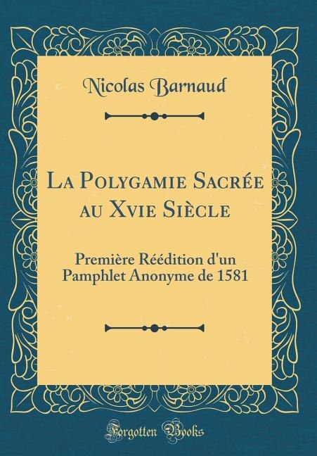 Couverture_La Polygamie Sacrée au Xvie Siècle