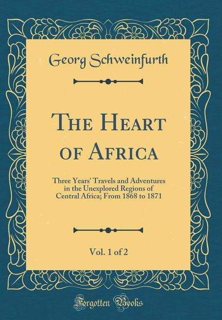 Front cover_The Heart of Africa, Vol. 1 of 2