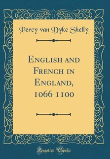 Front cover_English and French in England, 1066 1100 (Classic Reprint)