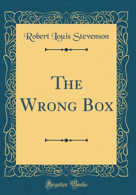 Front cover_The Wrong Box (Classic Reprint)