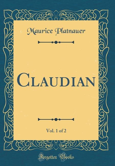 Front cover_Claudian, Vol. 1 of 2 (Classic Reprint)