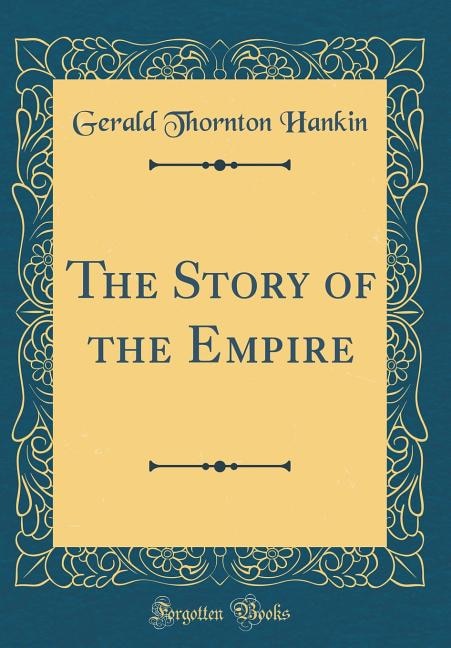 Front cover_The Story of the Empire (Classic Reprint)