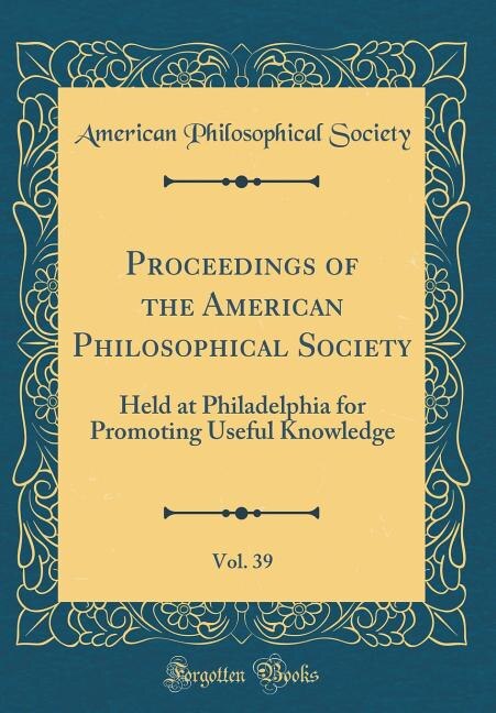 Front cover_Proceedings of the American Philosophical Society, Vol. 39
