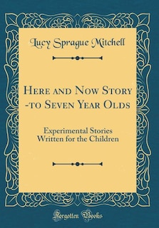 Couverture_Here and Now Story -to Seven Year Olds