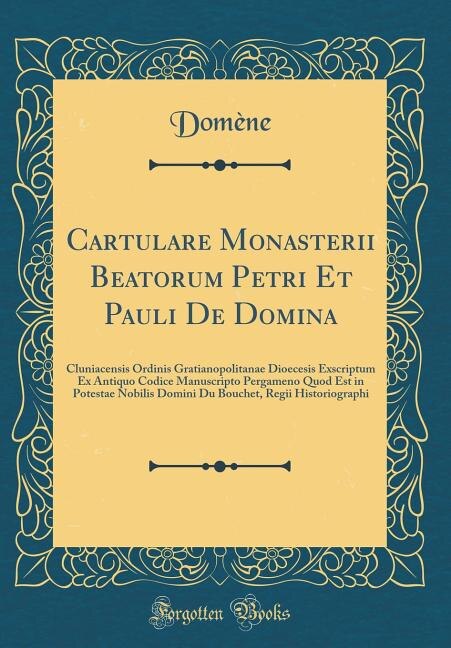 Front cover_Cartulare Monasterii Beatorum Petri Et Pauli De Domina