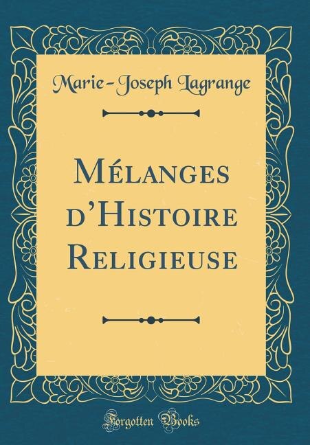 Front cover_Mélanges d'Histoire Religieuse (Classic Reprint)