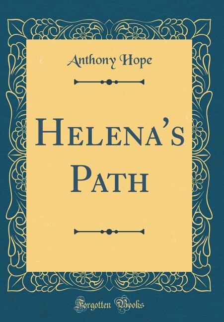 Helena's Path (Classic Reprint)
