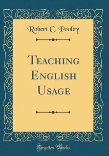 Front cover_Teaching English Usage (Classic Reprint)