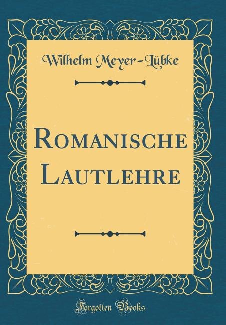Front cover_Romanische Lautlehre (Classic Reprint)