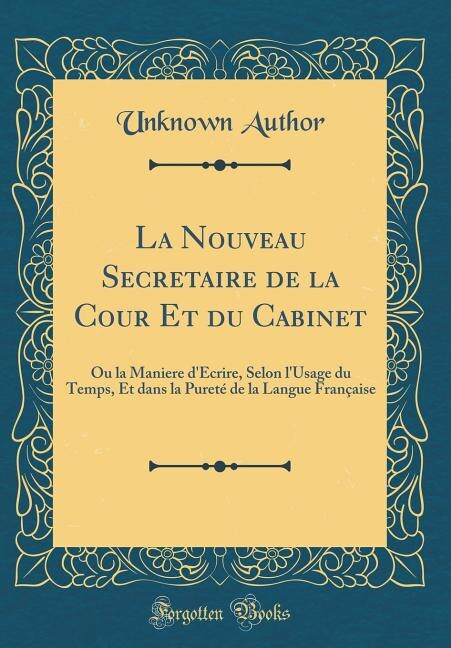 Couverture_La Nouveau Secretaire de la Cour Et du Cabinet