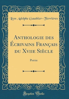 Front cover_Anthologie des Écrivains Français du Xviie Siècle