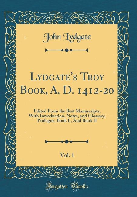 Front cover_Lydgate's Troy Book, A. D. 1412-20, Vol. 1