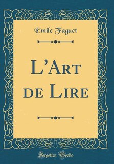 Front cover_L'Art de Lire (Classic Reprint)