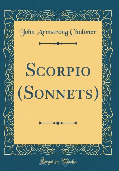 Scorpio (Sonnets) (Classic Reprint)
