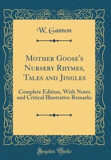 Front cover_Mother Goose's Nursery Rhymes, Tales and Jingles