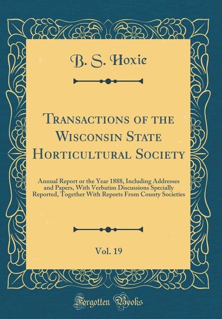 Couverture_Transactions of the Wisconsin State Horticultural Society, Vol. 19
