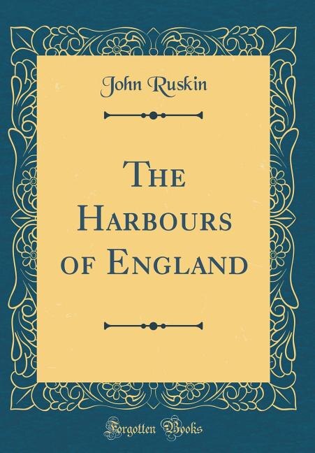 Front cover_The Harbours of England (Classic Reprint)