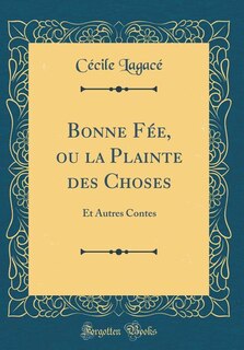 Couverture_Bonne Fée, ou la Plainte des Choses
