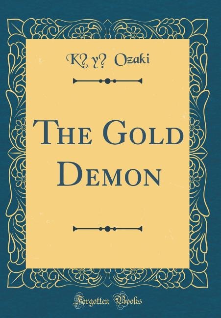 Front cover_The Gold Demon (Classic Reprint)
