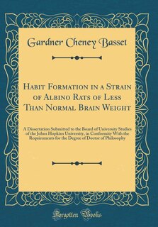 Front cover_Habit Formation in a Strain of Albino Rats of Less Than Normal Brain Weight