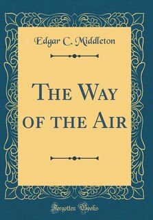Couverture_The Way of the Air (Classic Reprint)