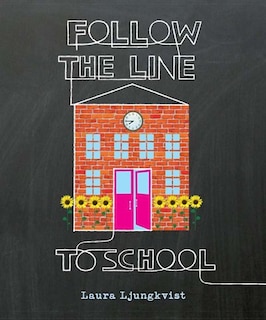 Follow The Line To School