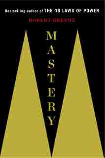 Mastery by Robert Greene