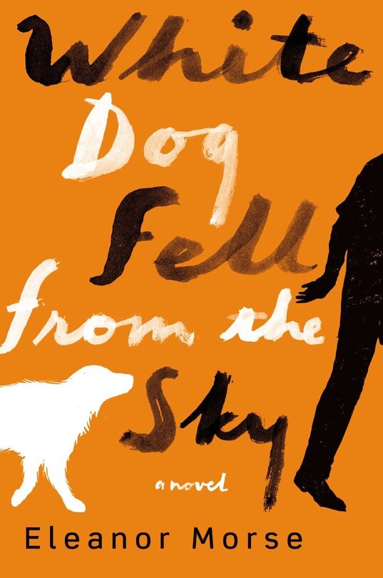 Front cover_White Dog Fell From The Sky