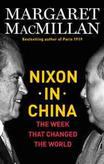 Nixon In China by Margaret Macmillan