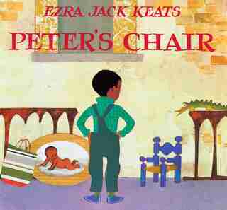 Peter's Chair Board Book by Ezra Jack Keats