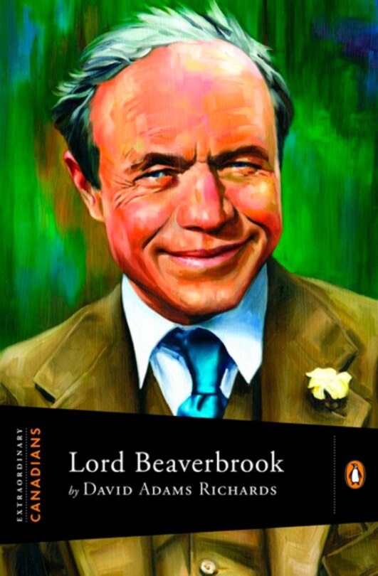 Front cover_Extraordinary Canadians Lord Beaverbrook