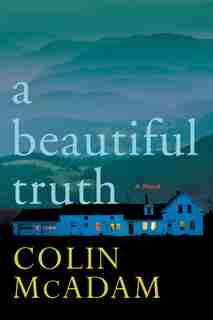 A Beautiful Truth by Colin Mcadam