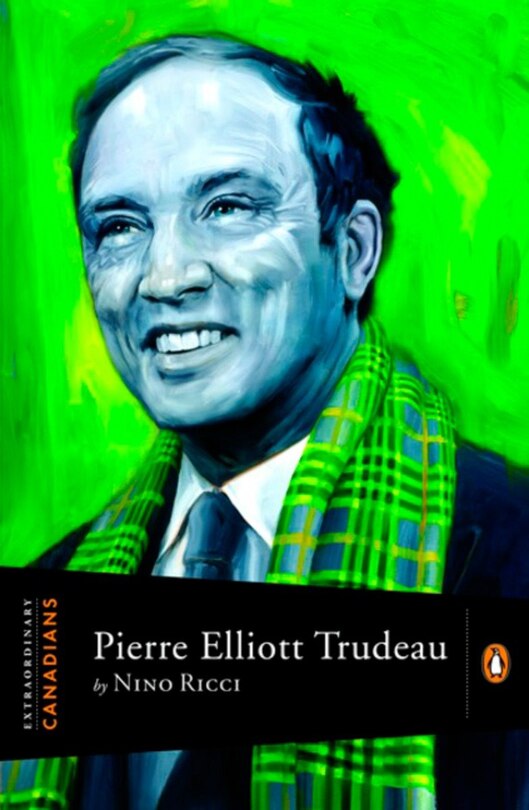 Couverture_Extraordinary Canadians Pierre Elliott Trudeau