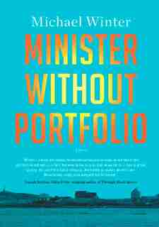 Minister Without Portfolio by Michael Winter