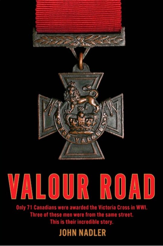 Valour Road: Only 71 Canadians Were Awarded The Victoria Cross In Wwi Three