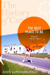 Front cover_The History Of Canada Series: The Best Place To Be