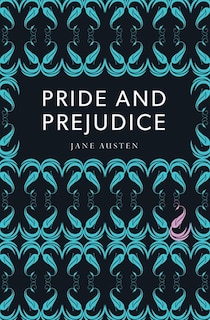 PRIDE AND PREJUDICE