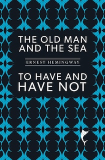 Front cover_OLD MAN AND THE SEA / TO HAVE AND HAVE NOT