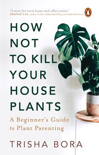 Couverture_How Not To Kill Your Houseplants