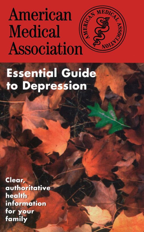 Couverture_The American Medical Association Essential Guide to Depression