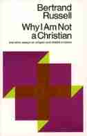Why I Am Not A Christian: And Other Essays On Religion And Related Subjects by BERTRAND RUSSELL