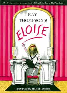 Eloise by Kay Thompson